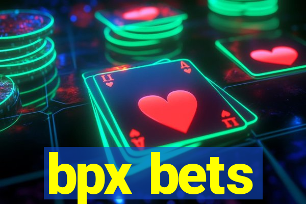 bpx bets